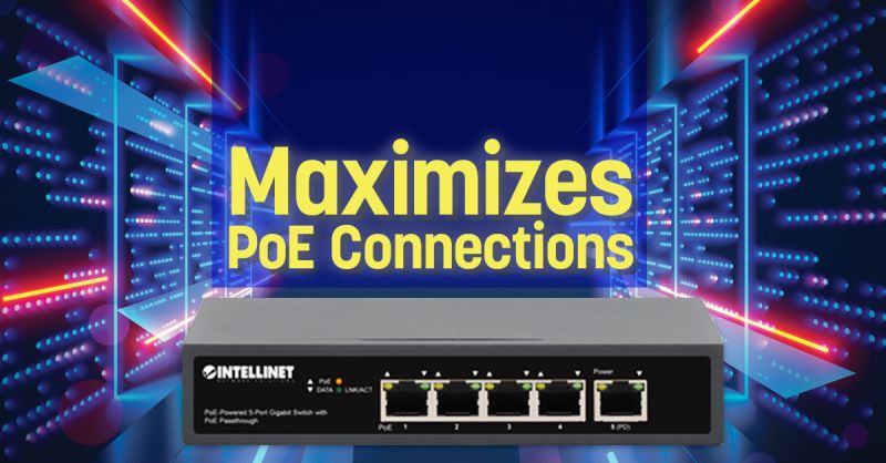 以太联 Intellinet 協助您最大化 PoE (以太网供电) 连接 561808